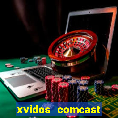 xvidos comcast xfinity customer service